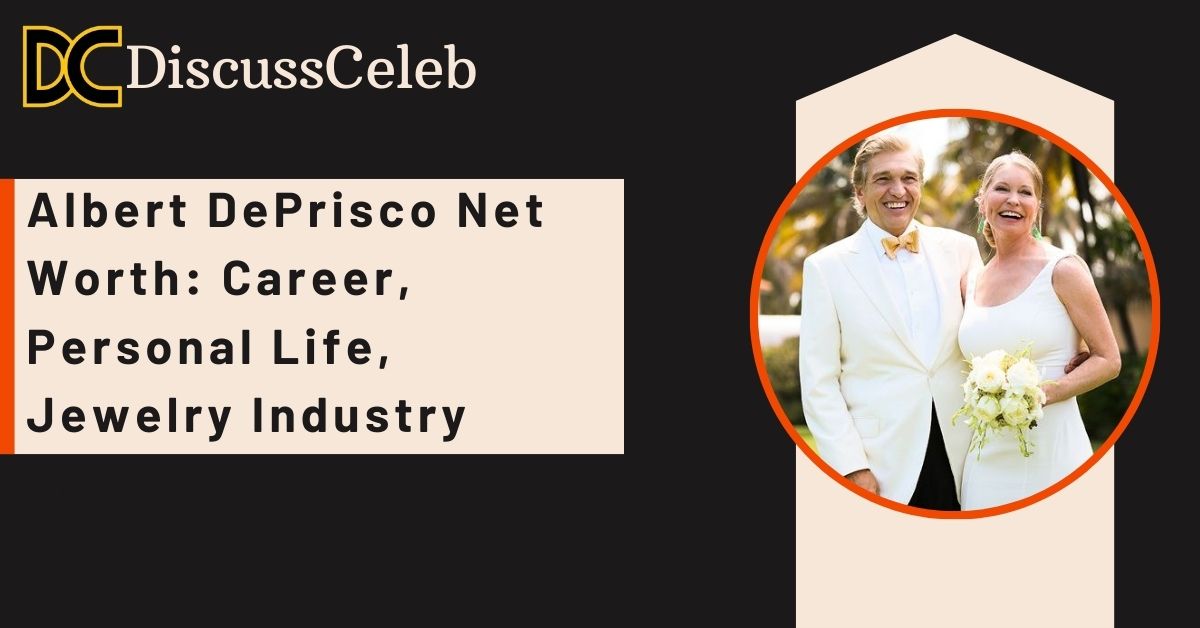 albert-deprisco-net-worth