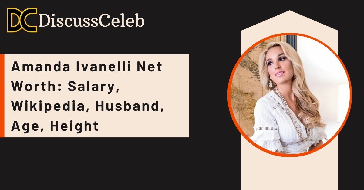 amanda-ivanelli-net-worth